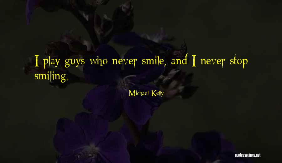 Guys Stop Quotes By Michael Kelly Guys Stop Quotes By Michael Kelly