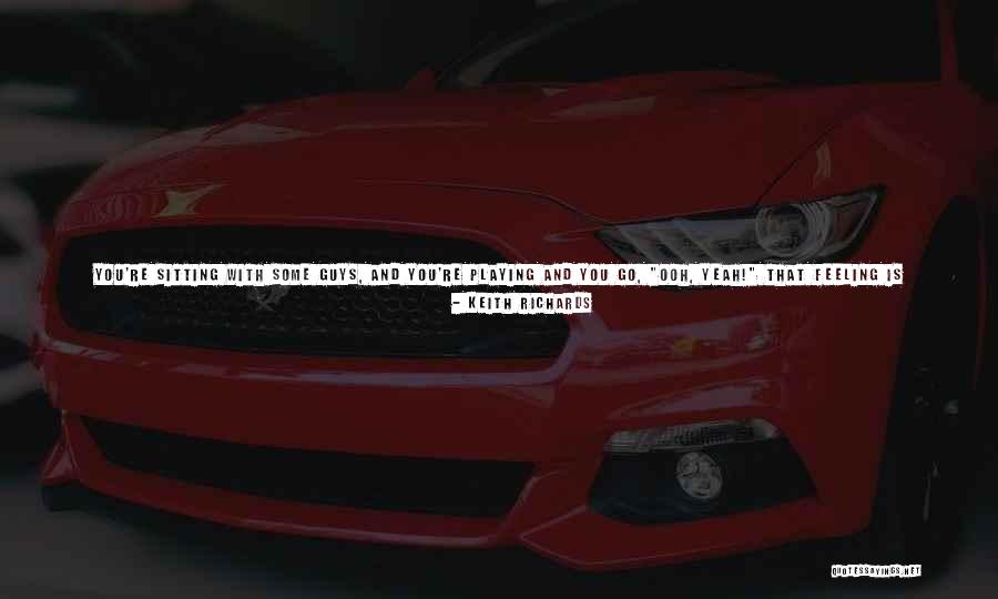 Guys That Are Not Worth It Quotes By Keith Richards Guys That Are Not Worth It Quotes By Keith Richards