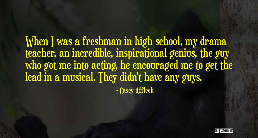 Guys That Lead You On Quotes By Casey Affleck