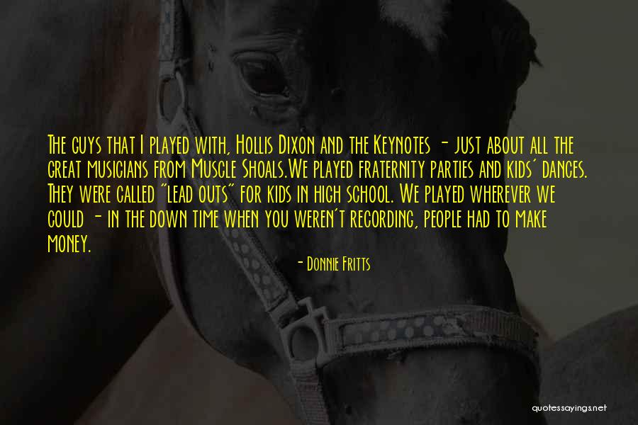 Guys That Lead You On Quotes By Donnie Fritts