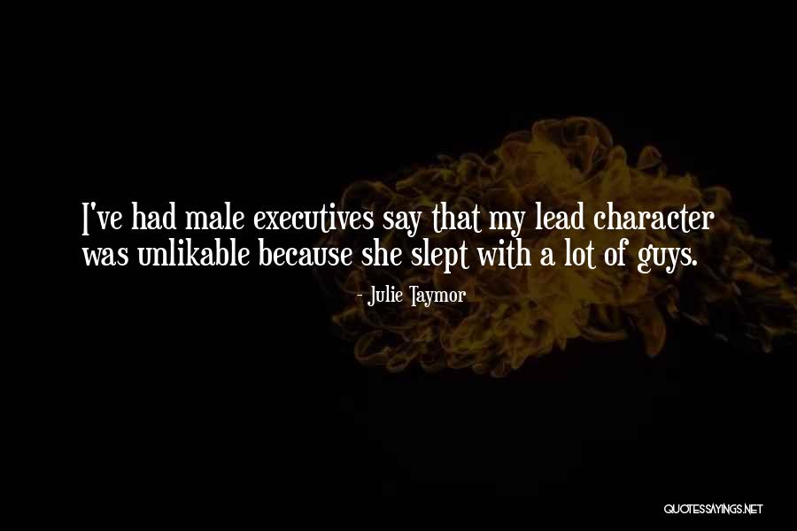 Guys That Lead You On Quotes By Julie Taymor