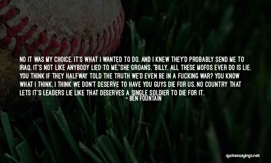 Guys That Lie Quotes By Ben Fountain Guys That Lie Quotes By Ben Fountain