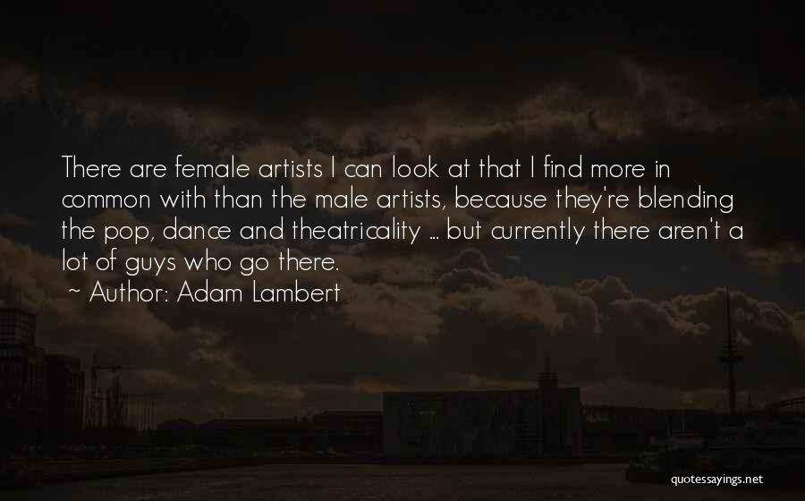 Guys That Quotes By Adam Lambert