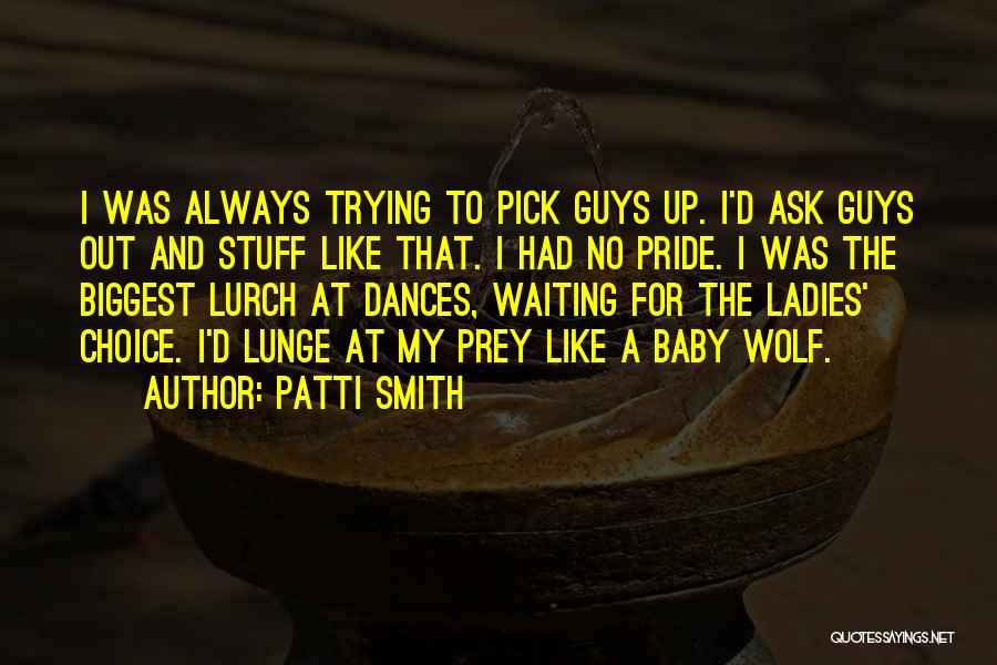 Guys That Quotes By Patti Smith
