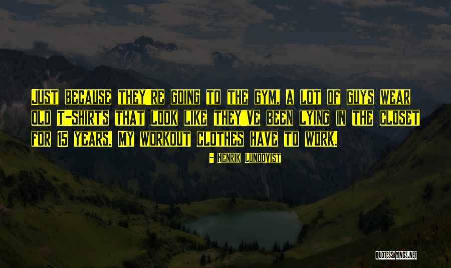 Guys That Workout Quotes By Henrik Lundqvist Guys That Workout Quotes By Henrik Lundqvist