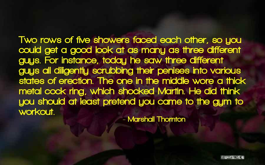 Guys That Workout Quotes By Marshall Thornton Guys That Workout Quotes By Marshall Thornton