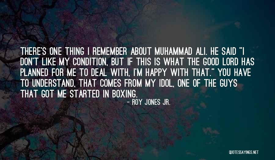 Guys What Quotes By Roy Jones Jr. Guys What Quotes By Roy Jones Jr.