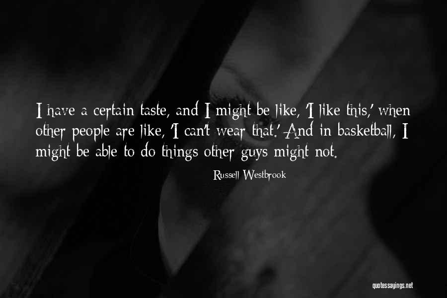 Guys What To Wear Quotes By Russell Westbrook Guys What To Wear Quotes By Russell Westbrook