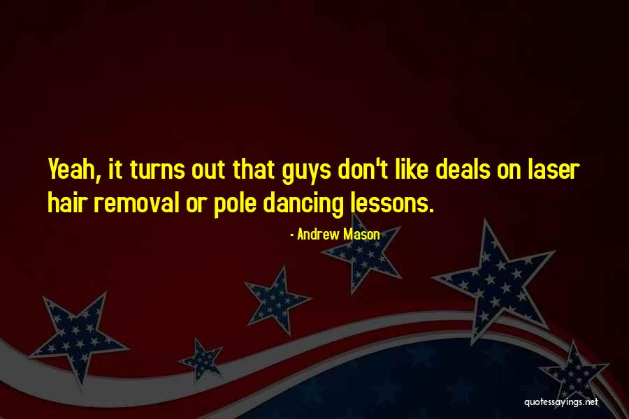 Guys What Turns Quotes By Andrew Mason Guys What Turns Quotes By Andrew Mason