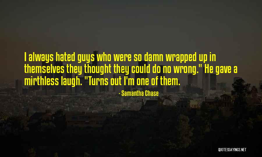 Guys What Turns Quotes By Samantha Chase Guys What Turns Quotes By Samantha Chase