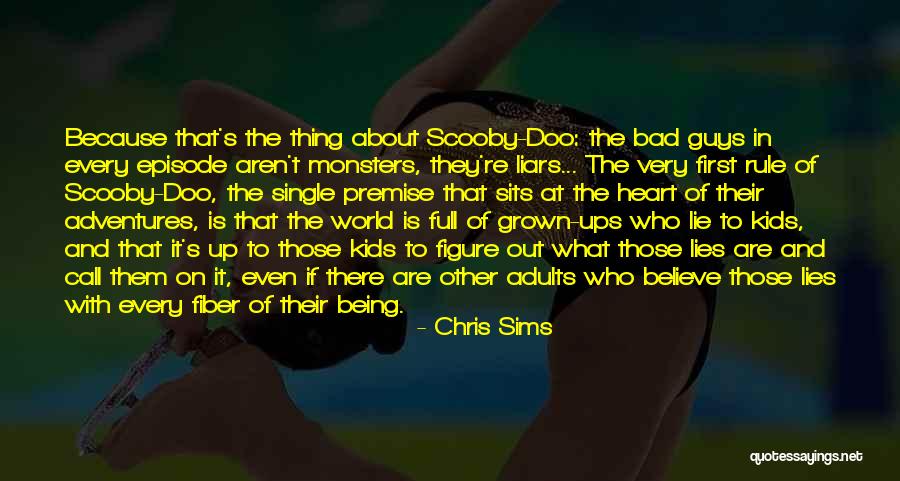 Guys Who Are Full Of Themselves Quotes By Chris Sims Guys Who Are Full Of Themselves Quotes By Chris Sims