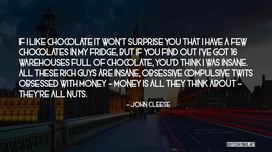 Guys Who Are Full Of Themselves Quotes By John Cleese