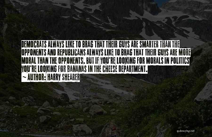 Guys Who Brag Quotes By Harry Shearer Guys Who Brag Quotes By Harry Shearer