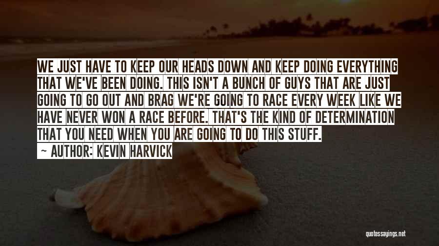 Guys Who Brag Quotes By Kevin Harvick