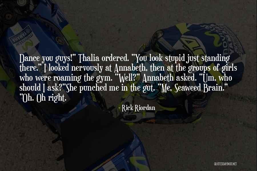 Guys Who Can Dance Quotes By Rick Riordan Guys Who Can Dance Quotes By Rick Riordan