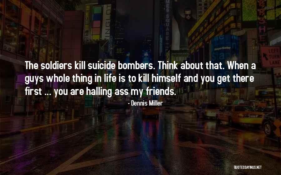 Guys Who Just Want To Be Friends Quotes By Dennis Miller