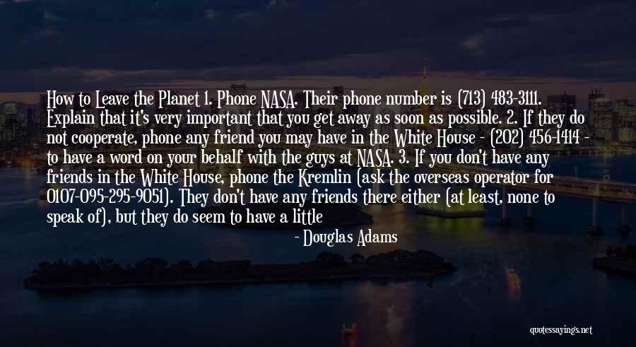 Guys Who Just Want To Be Friends Quotes By Douglas Adams