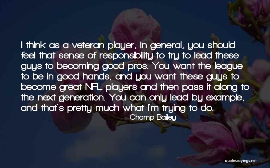 Guys Who Lead You On Quotes By Champ Bailey Guys Who Lead You On Quotes By Champ Bailey