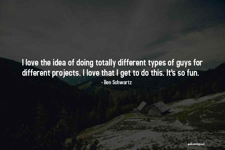 Guys Who Love Themselves Quotes By Ben Schwartz Guys Who Love Themselves Quotes By Ben Schwartz