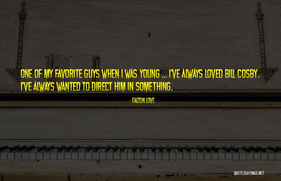 Guys Who Love Themselves Quotes By Faizon Love Guys Who Love Themselves Quotes By Faizon Love