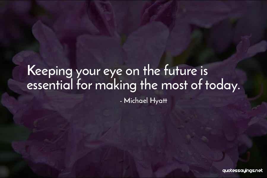 Guys With Big Feet Quotes By Michael Hyatt Guys With Big Feet Quotes By Michael Hyatt