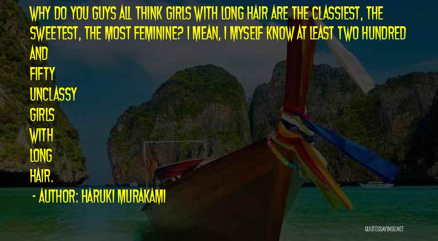 Guys With Long Hair Quotes By Haruki Murakami
