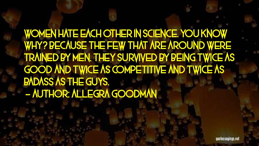 Guys You Hate Quotes By Allegra Goodman