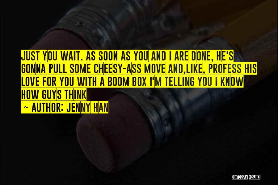 Guys You Love Quotes By Jenny Han