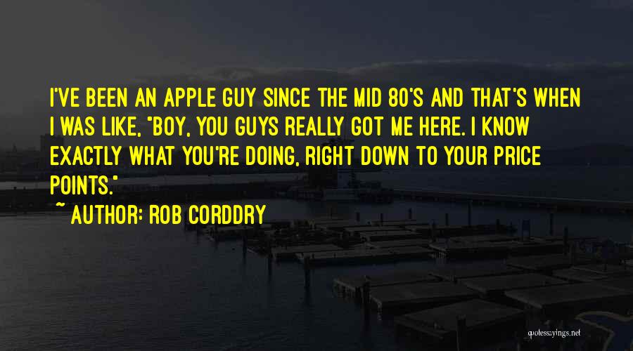 Guys You Really Like Quotes By Rob Corddry