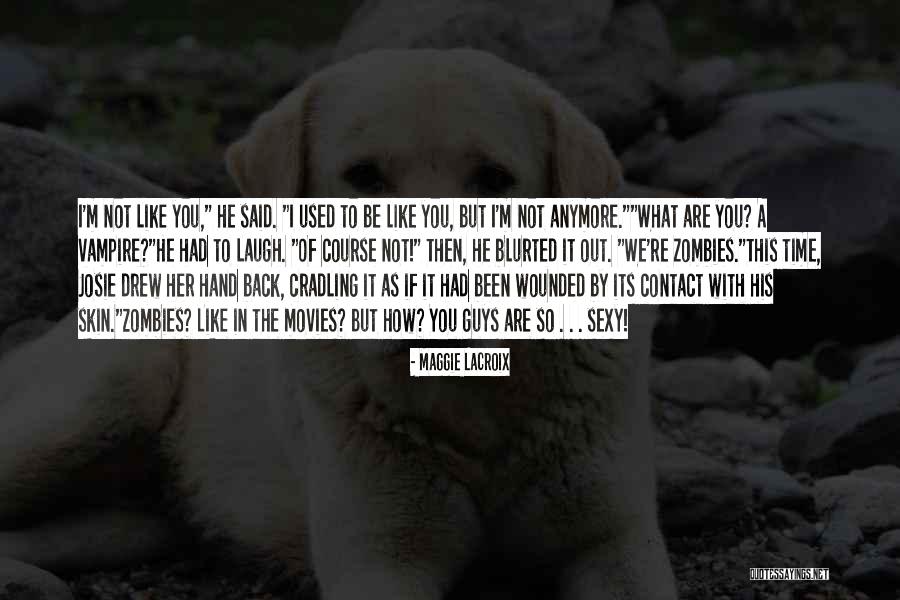 Guys You Used To Like Quotes By Maggie LaCroix Guys You Used To Like Quotes By Maggie LaCroix