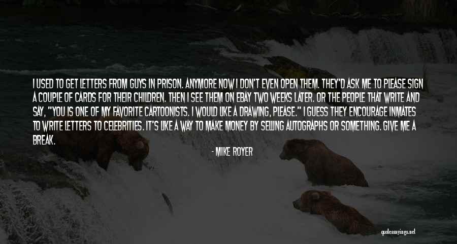 Guys You Used To Like Quotes By Mike Royer Guys You Used To Like Quotes By Mike Royer