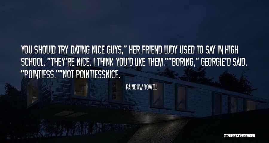 Guys You Used To Like Quotes By Rainbow Rowell Guys You Used To Like Quotes By Rainbow Rowell