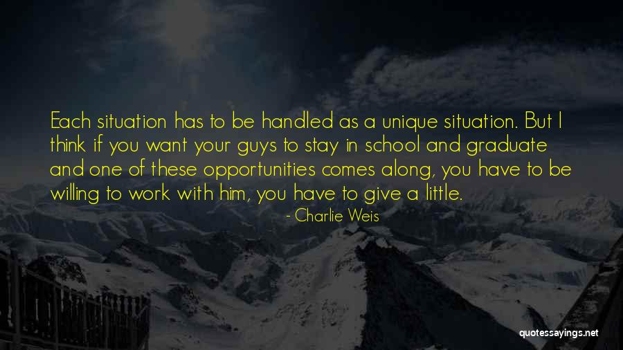 Guys You Want Quotes By Charlie Weis Guys You Want Quotes By Charlie Weis