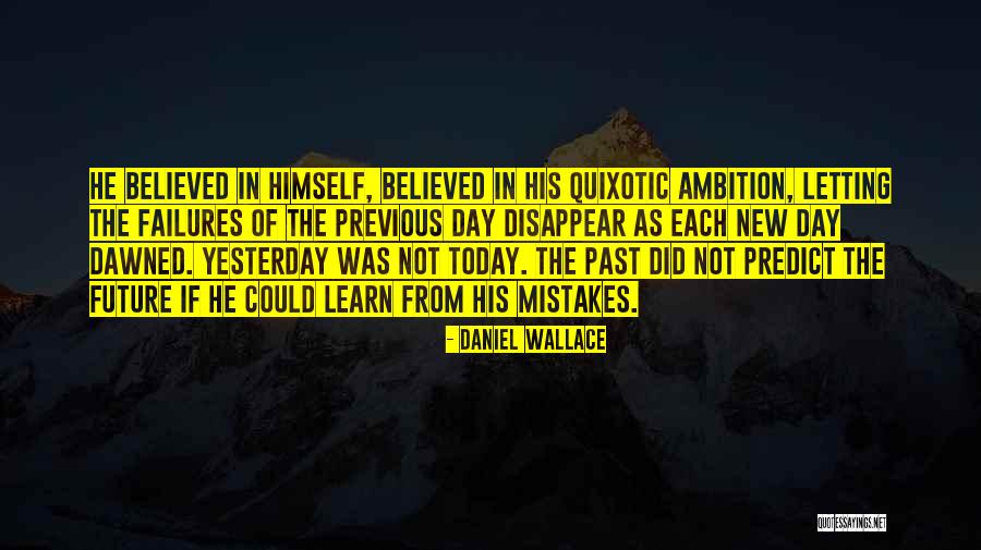 Guyviaud Joseph Quotes By Daniel Wallace Guyviaud Joseph Quotes By Daniel Wallace