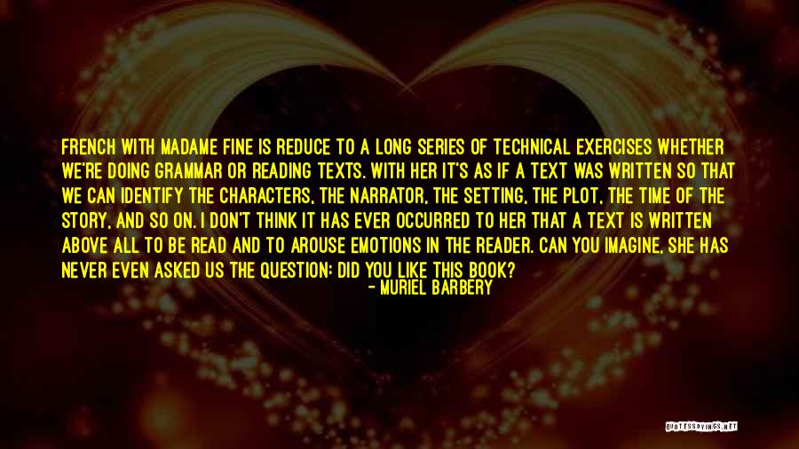 Guzal Omlar Quotes By Muriel Barbery Guzal Omlar Quotes By Muriel Barbery