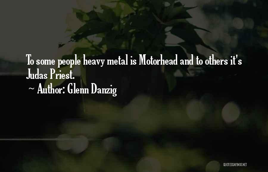 Guzel Kiz Quotes By Glenn Danzig