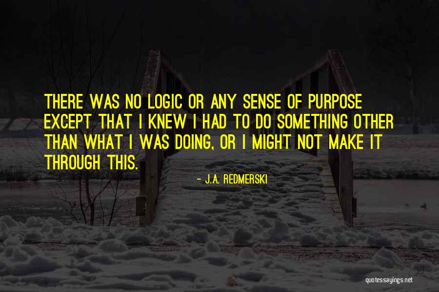 Guzel Kiz Quotes By J.A. Redmerski Guzel Kiz Quotes By J.A. Redmerski