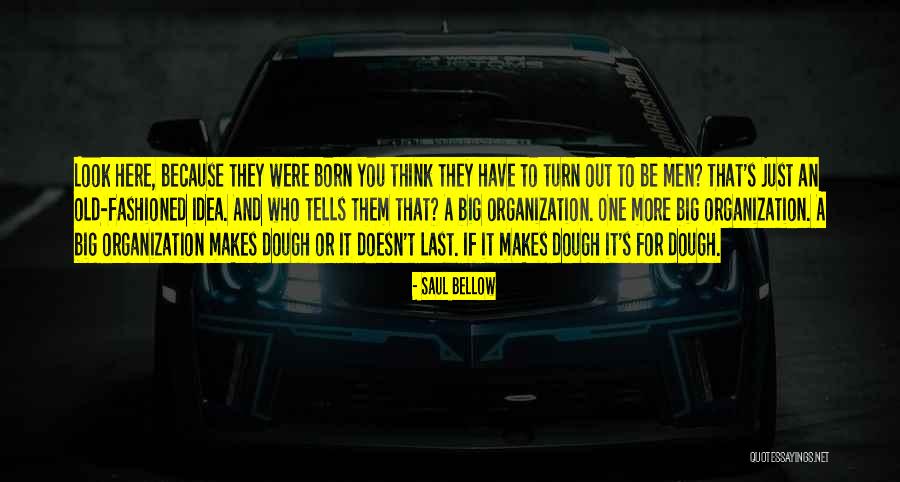 Guzel Kiz Quotes By Saul Bellow Guzel Kiz Quotes By Saul Bellow