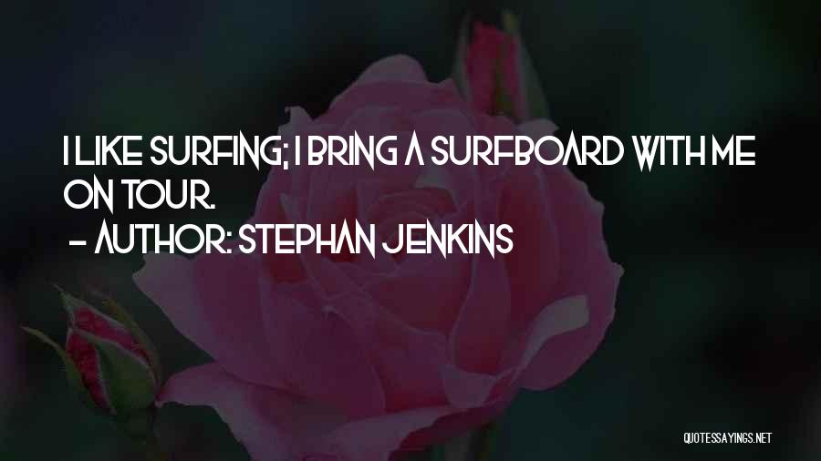 Guzzled Def Quotes By Stephan Jenkins