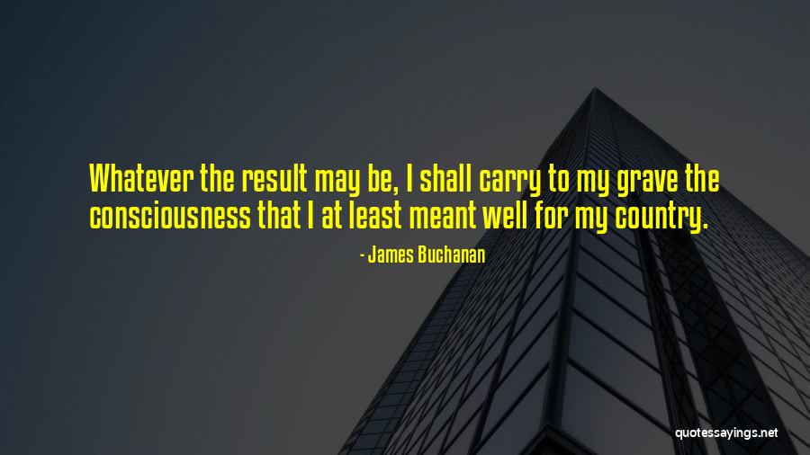 Gwaandak Quotes By James Buchanan Gwaandak Quotes By James Buchanan