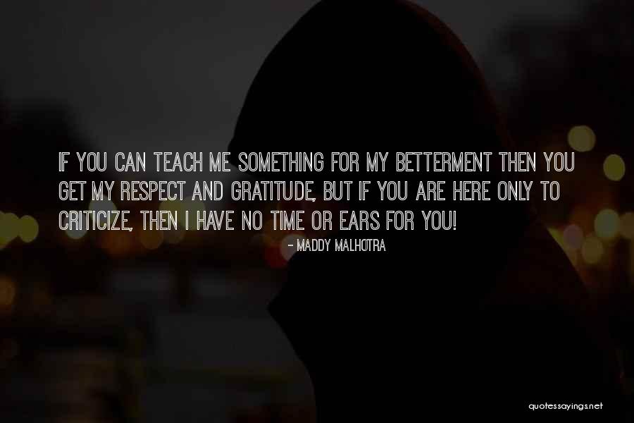 Gwain Quotes By Maddy Malhotra Gwain Quotes By Maddy Malhotra