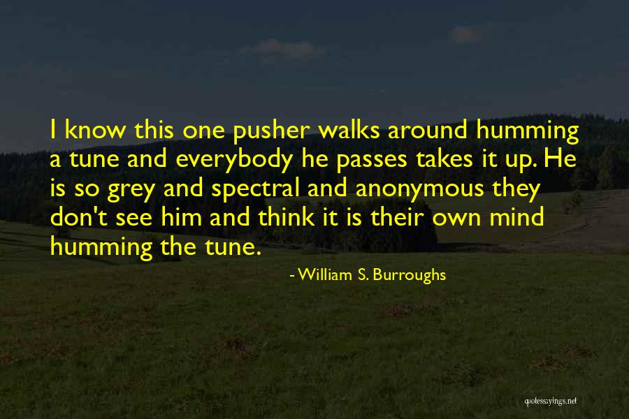 Gwarek Zabrze Quotes By William S. Burroughs Gwarek Zabrze Quotes By William S. Burroughs