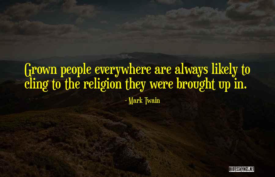 Gwayne Hightower Quotes By Mark Twain Gwayne Hightower Quotes By Mark Twain