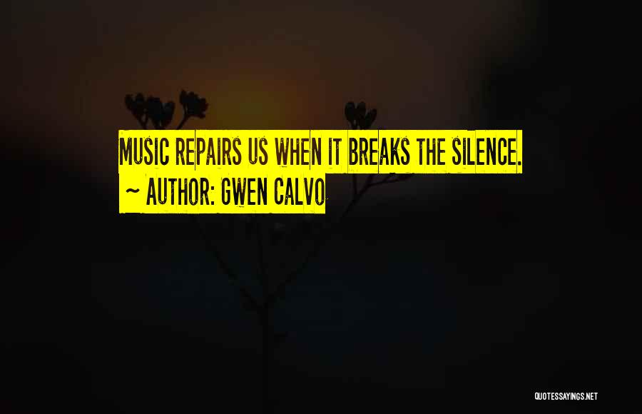 Gwen Calvo Quotes 1175303