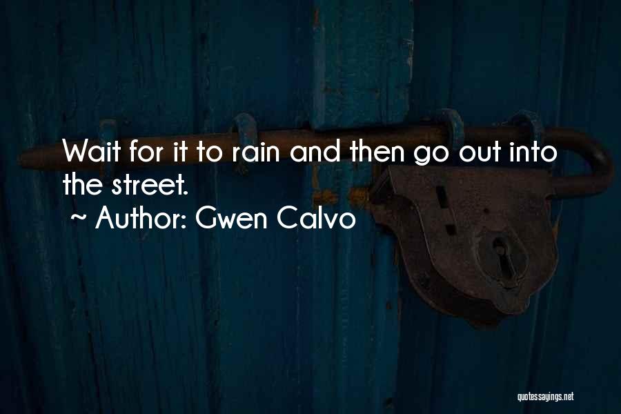 Gwen Calvo Quotes 225408