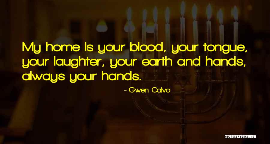 Gwen Calvo Quotes 666779 Gwen Calvo Quotes 666779