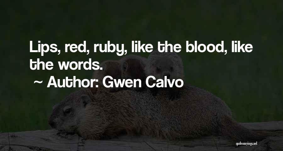 Gwen Calvo Quotes 812086