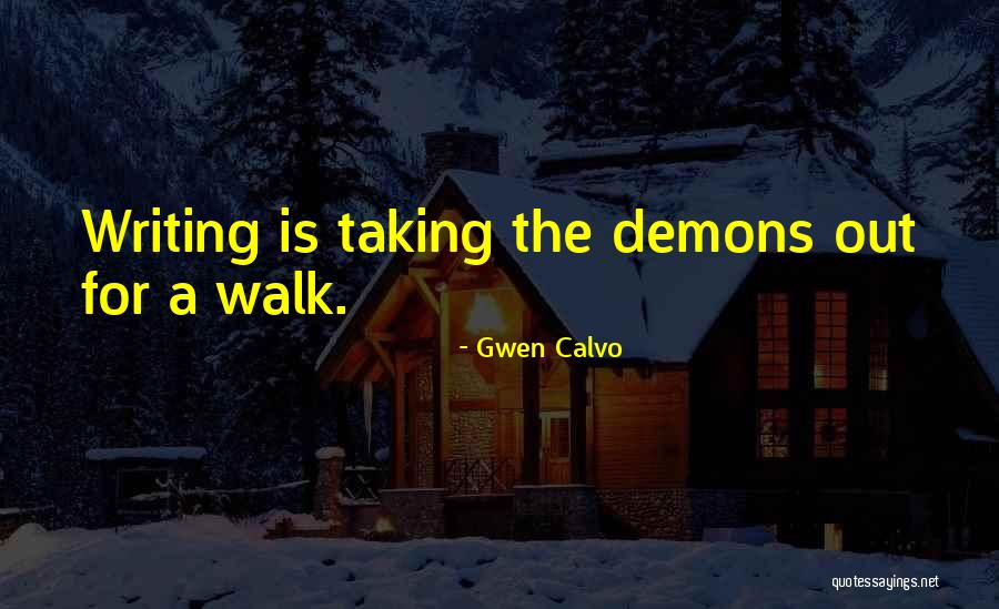 Gwen Calvo Quotes 873785 Gwen Calvo Quotes 873785
