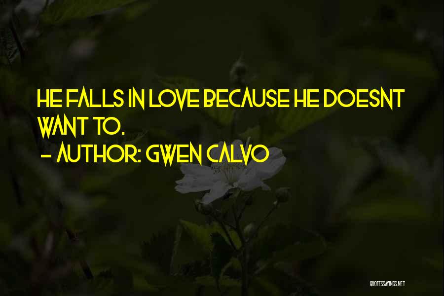 Gwen Calvo Quotes 892977