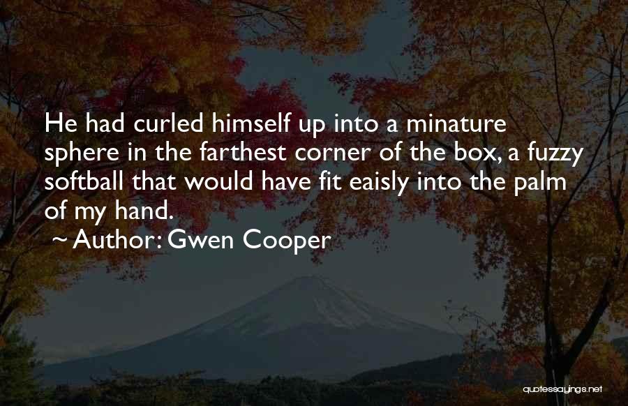 Gwen Cooper Quotes 1575991